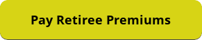 External Link Button: Pay Retiree Premiums